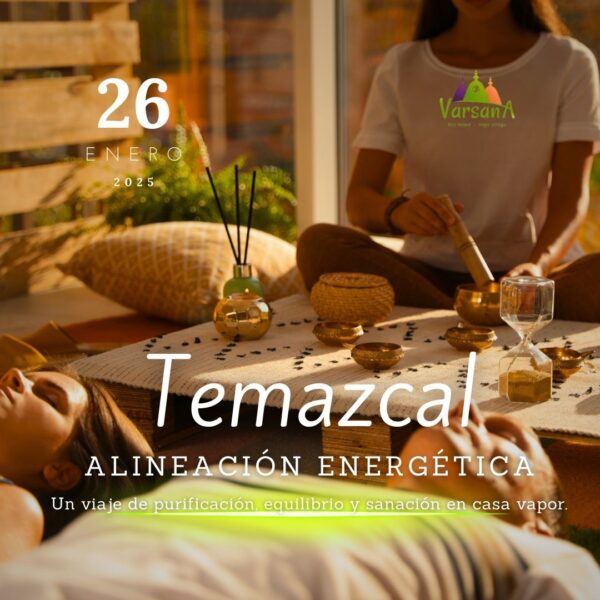 Temazcal alineacion energetica